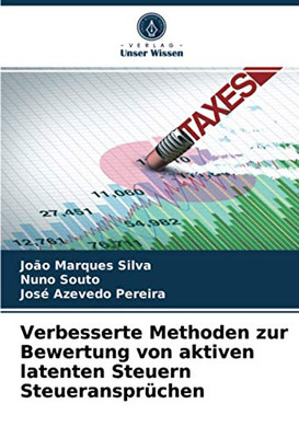 Verbesserte Methoden zur Bewertung von aktiven latenten Steuern Steueransprüchen (German Edition)