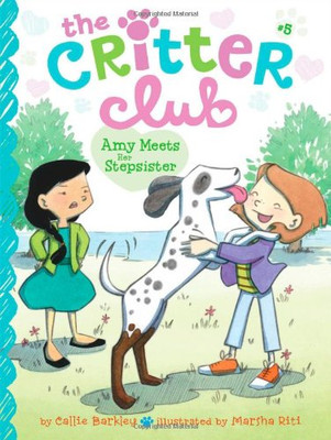 Amy Meets Her Stepsister (The Critter Club)
