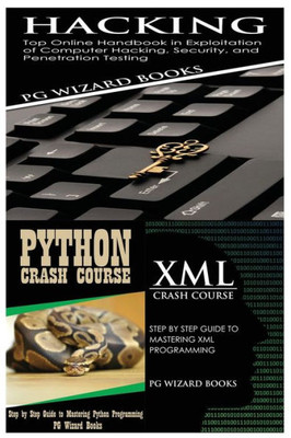 Hacking + Python Crash Course + Xml Crash Course