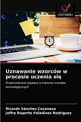 Uznawanie wzorców w procesie uczenia się (Polish Edition)