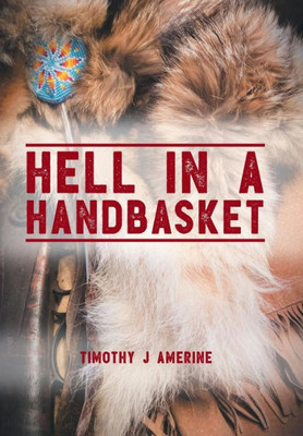 Hell In A Handbasket