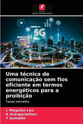 Uma técnica de comunicação sem fios eficiente em termos energéticos para a proibição (Portuguese Edition)