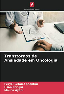 Transtornos de Ansiedade em Oncologia (Portuguese Edition)