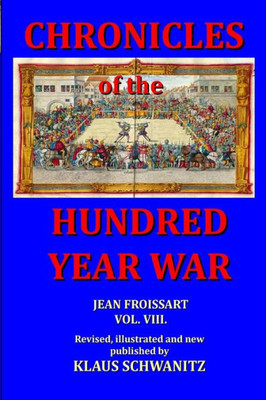 Hundred Year War: Chronicles Of The Hundred Year War