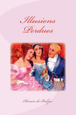 Illusions Perdues (French Edition)