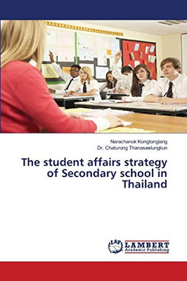 The student affairs strategy of Secondary school in Thailand