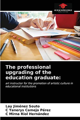 The professional upgrading of the education graduate