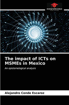 The impact of ICTs on MSMEs in Mexico