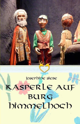 Kasperle Auf Burg Himmelhoch (German Edition)
