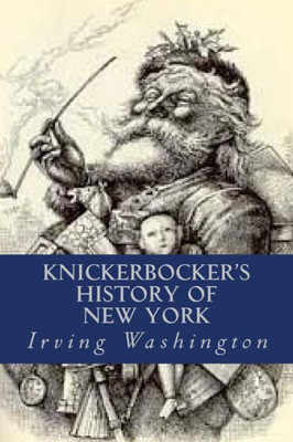 Knickerbocker'S History Of New York
