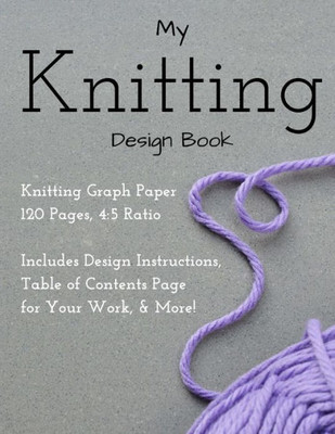 Knitting Design Graph Paper Book 4:5 Ratio 120 Pages