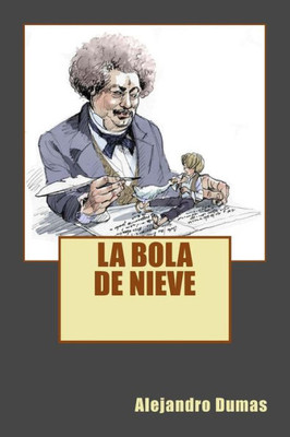 La Bola De Nieve (Spanish Edition)