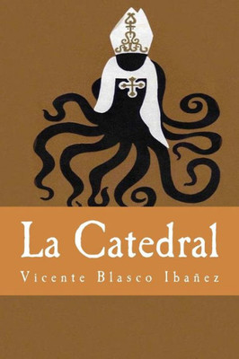 La Catedral (Spanish Edition)