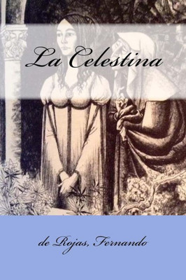 La Celestina (Spanish Edition)