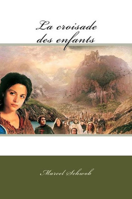 La Croisade Des Enfants (French Edition)