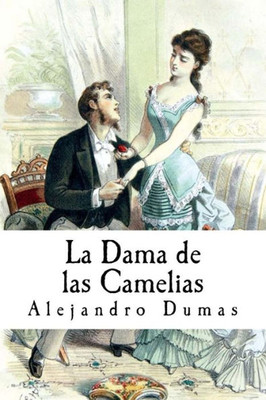 La Dama De Las Camelias (Spanish Edition)