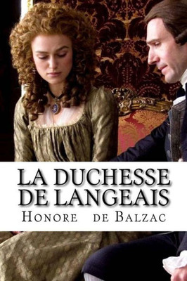 La Duchesse De Langeais (French Edition)