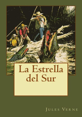 La Estrella Del Sur (Spanish Edition)