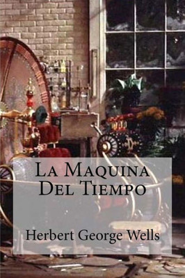 La Maquina Del Tiempo (Spanish Edition)