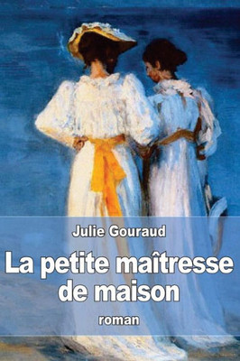 La Petite Maîtresse De Maison (French Edition)