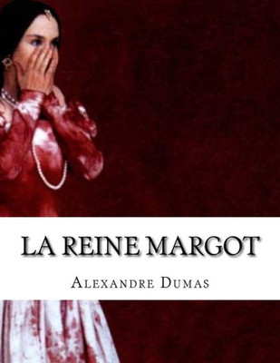 La Reine Margot (French Edition)