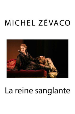 La Reine Sanglante (French Edition)