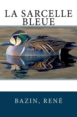 La Sarcelle Bleue (French Edition)