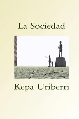 La Sociedad (Spanish Edition)