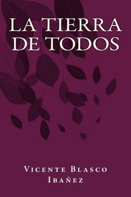 La Tierra De Todos (Spanish Edition)