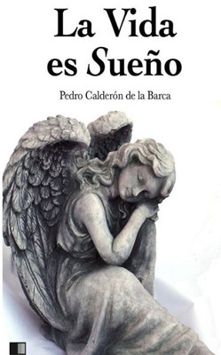 La Vida Es Sueño (Spanish Edition)