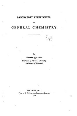 Laboratory Experiments In General Chemistry