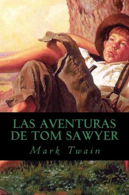 Las Aventuras De Tom Sawyer (Spanish Edition)
