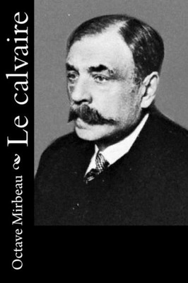 Le Calvaire (French Edition)