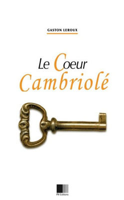 Le Coeur Cambriolé (French Edition)