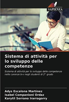 Sistema di attività per lo sviluppo delle competenze: Sistema di attività per lo sviluppo delle competenze nelle carenze b-v negli studenti di 2° grado (Italian Edition)