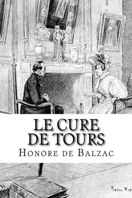 Le Cure De Tours (French Edition)