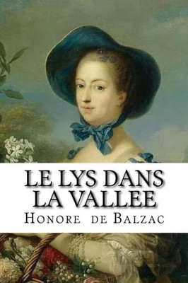 Le Lys Dans La Vallee (French Edition)