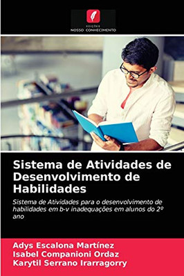 Sistema de Atividades de Desenvolvimento de Habilidades (Portuguese Edition)