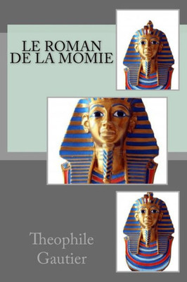 Le Roman De La Momie (French Edition)