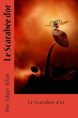 Le Scarabée DOr (French Edition)