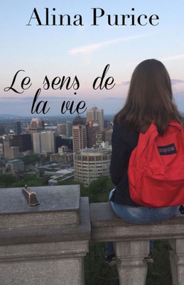 Le Sens De La Vie (French Edition)