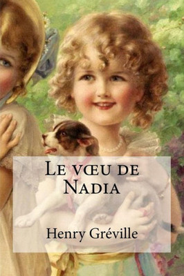 Le Voeu De Nadia (French Edition)