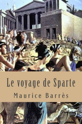 Le Voyage De Sparte (French Edition)