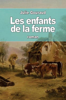 Les Enfants De La Ferme (French Edition)