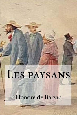 Les Paysans (French Edition)