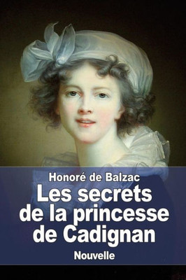 Les Secrets De La Princesse De Cadignan (French Edition)