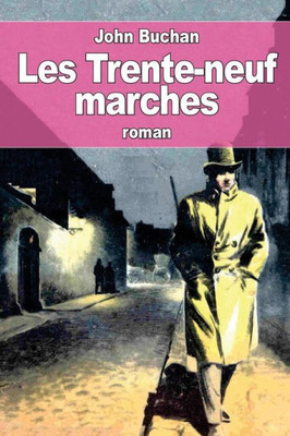 Les Trente-Neuf Marches (French Edition)