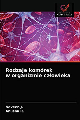 Rodzaje komórek w organizmie człowieka (Polish Edition)