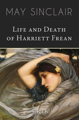 Life And Death Of Harriett Frean
