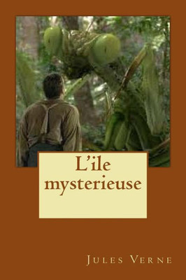 L'Ile Mysterieuse (French Edition)